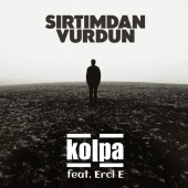 Kolpa - Sırtımdan Vurdun (feat. Erci E)