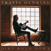 Travis Denning - Dirt Road Down
