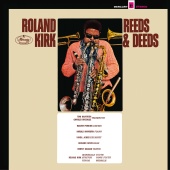 Roland Kirk - Reeds & Deeds