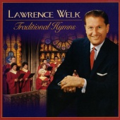 Lawrence Welk - Traditional Hymns