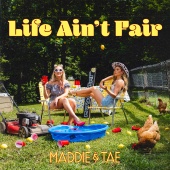Maddie & Tae - Life Ain't Fair