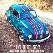 Bernardo Vázquez - Lo Que Soy (feat. Karlitos King)