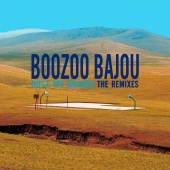 Boozoo Bajou - Dust My Grains - The Remixes