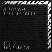 Chris Stapleton - Nothing Else Matters