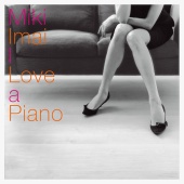 Miki Imai - I Love A Piano