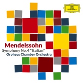 Orpheus Chamber Orchestra - Mendelssohn: Symphony No. 4 in A Major, Op. 90, MWV N 16 