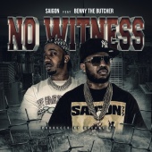 Saigon - No Witness (feat. Benny The Butcher)