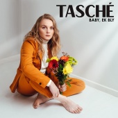 Tasché - Baby, Ek Bly