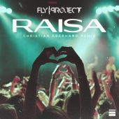 Fly Project - Raisa [Christian Eberhard Remix]