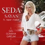 Seda Sayan - Gel Günaha Girelim (feat. Alper Atakan)