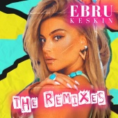 Ebru Keskin - The Remixes