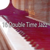 Lounge Cafe - 16 Double Time Jazz