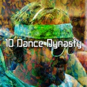 Gym Music - 10 Dance Dynasty