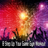 Workout Buddy - 8 Step up Your Game Gym Workout