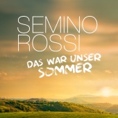 Semino Rossi - Das war unser Sommer [Don't Let Me Be Misunderstood / Esmeralda Suite]