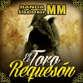 Banda Sinaloense MM - EL Toro Requeson [Instrumental]