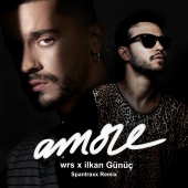 wrs, Ilkan Gunuc - Amore [Spantraxx Remix]