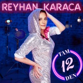 Reyhan Karaca - Tam 12'Den