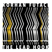 Korhan Futacı - The Lead Hook
