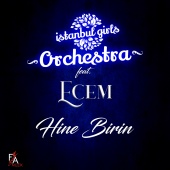 Istanbul Girls Orchestra - Hine Binin (feat. Ecem)