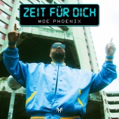 Moe Phoenix - ZEIT FÜR DICH