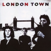 Paul McCartney & Wings - London Town [Expanded Edition]