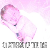 Rain Sounds Nature Collection - 31 Storms of the Day