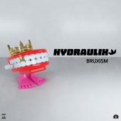 Hydraulix - Bruxism EP