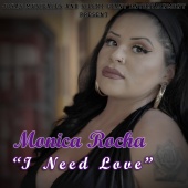 Monica Rocha - I Need Love