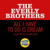 The Everly Brothers - All I Have To Do Is Dream [Live On The Ed Sullivan Show, February 28, 1971]