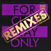 Duke Dumont - For Club Play Only, Pt. 7 [Remixes]