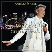 Andrea Bocelli - Concerto: One Night in Central Park - 10th Anniversary [Live]