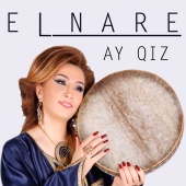Elnare Abdullayeva - Ay Qiz