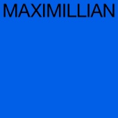 Maximillian - Letters