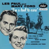 Les Paul & Mary Ford - I'm A Fool To Care