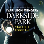 Darkside Park - Staffel 1: Folge 01-06