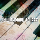 Lounge Cafe - 15 Withdraw to Jazz