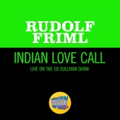 Rudolf Friml - Indian Love Call [Live On The Ed Sullivan Show, November 26, 1950]