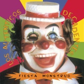 Los Autenticos Decadentes - Fiesta Monstruo