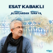 Esat Kabaklı - Altaylardan Tuna'ya