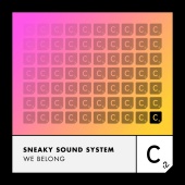 Sneaky Sound System - We Belong