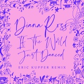 Diana Ross - If The World Just Danced [Eric Kupper Remix]