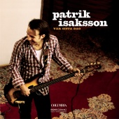 Patrik Isaksson - Vår sista dag
