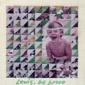 Clean Cut Kid - Lewis, Be Brave