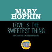 Mary Hopkin - Love Is The Sweetest Thing [Live On The Ed Sullivan Show, May 25, 1969]