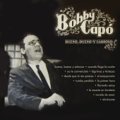Bobby Capó - Bueno, Bueno y Sabroso