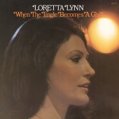 Loretta Lynn - When The Tingle Becomes A Chill