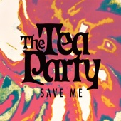 The Tea Party - Save Me [2021 Remaster]