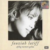 Fauziah Latiff - Epilog Memori Gelita