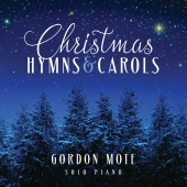 Gordon Mote - Christmas Hymns & Carols: Solo Piano